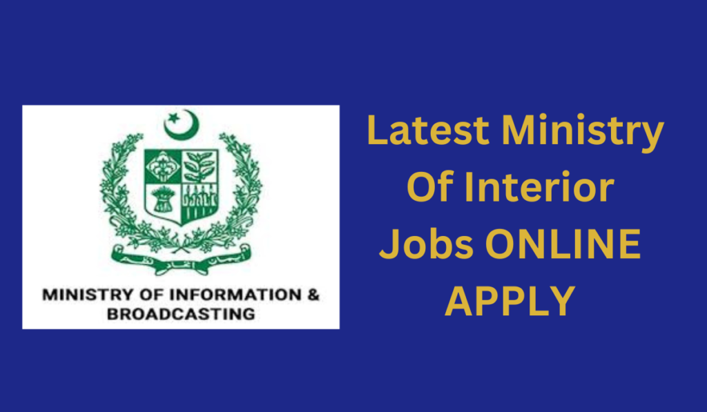 Latest Ministry Of Interior Jobs 2024