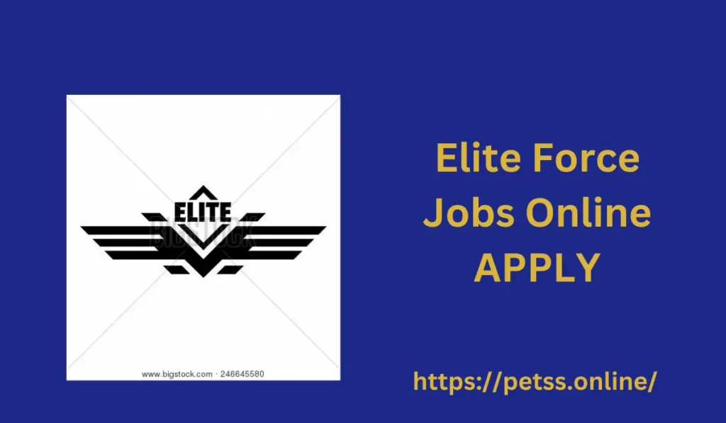 Elite Force Jobs