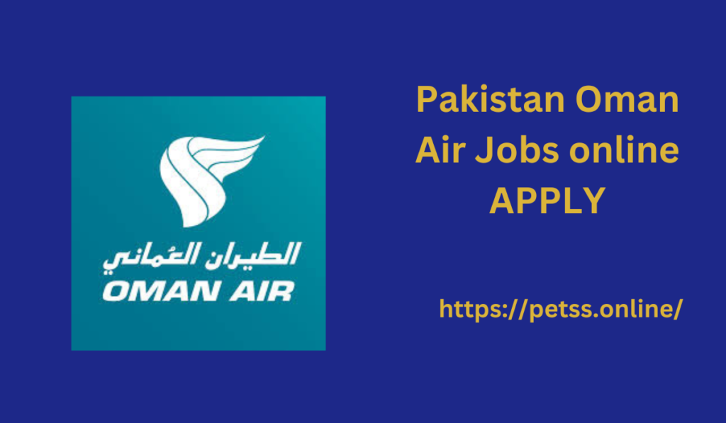 Pakistan Oman Air Jobs