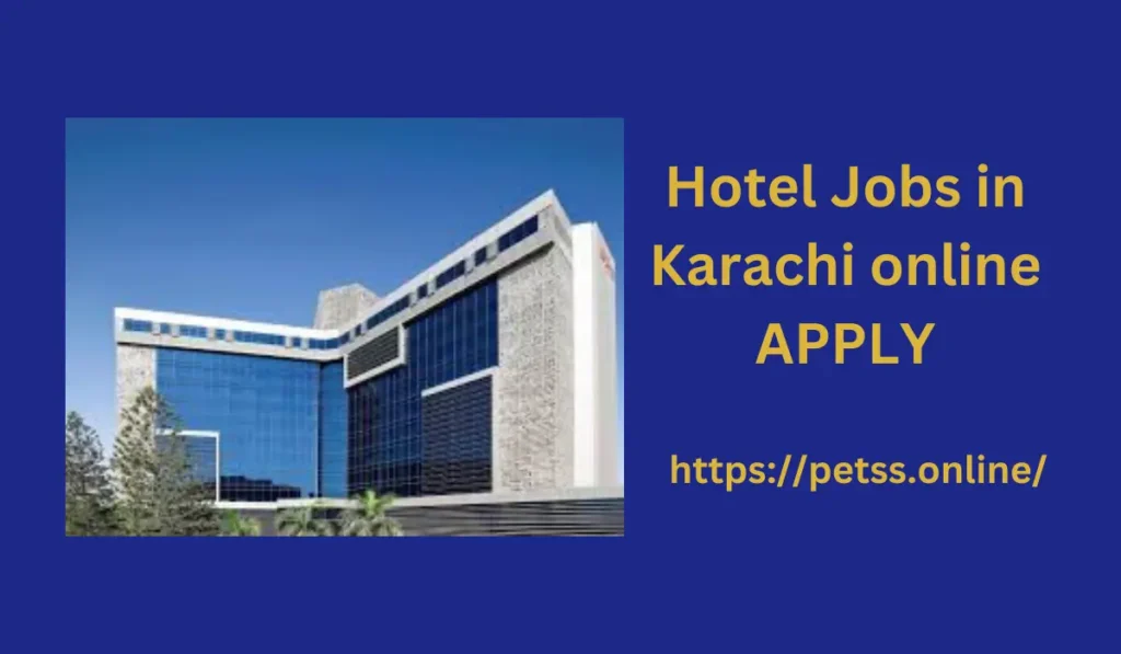 Hotel Jobs in Karachi